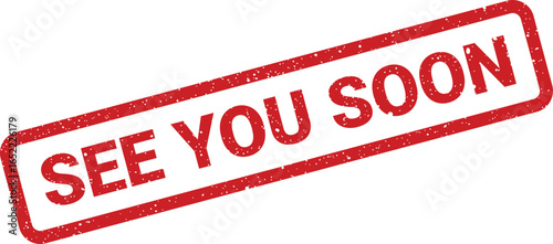Red rubber stamp impression saying See You Soon on a white surface