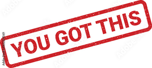 You Got This motivational encouragement phrase stamp in red ink