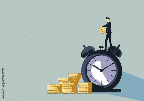 Businessman standing on large alarm clock holding coin with stacks of gold coins next to clock symbolizing time and money investment growth concept illustration