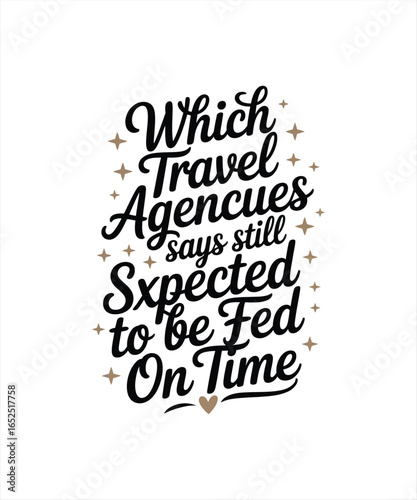 which travel angencues say  still sxpected to  be fed on time 