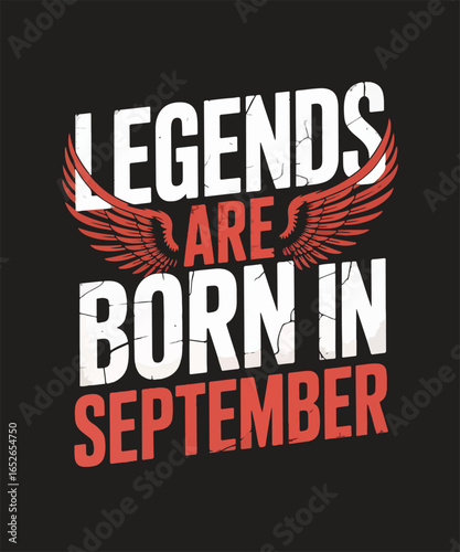 Legends are born in sebtember