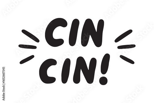 Hand drawn cinchin toast cin cin lettering cheers celebration drink glass party clink festive greeting