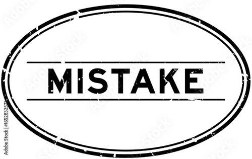 Grunge black mistake word oval rubber seal stamp on white background
