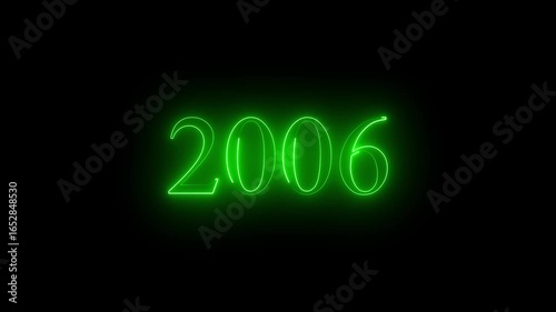 2006 neon line text. Abstract 2006 neon text animation, Glowing neon number text background 4k video animation . black background and green color text ...