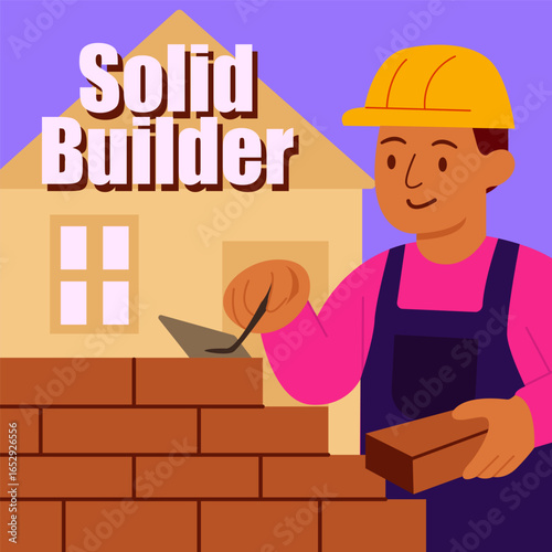 Illustration of a builder wearing a helmet, laying bricks with a trowel in front of a house. Represents hard work, construction, and reliability in building strong foundations.