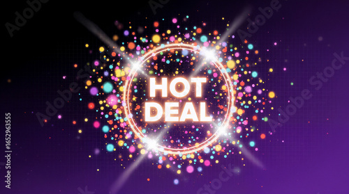 Vibrant hot deal announcement with colorful confetti on dark background  