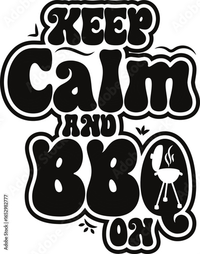 Keep calm and BBQ on graphic design.