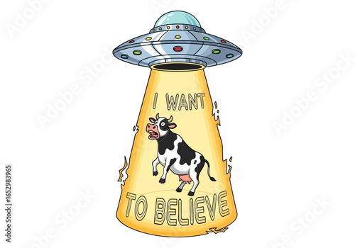 Cow abducted by ufo with i want to believe text isolated on white background