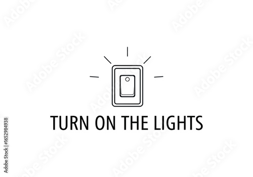 Line art of a light switch with text turn on the lights, isolated on white background