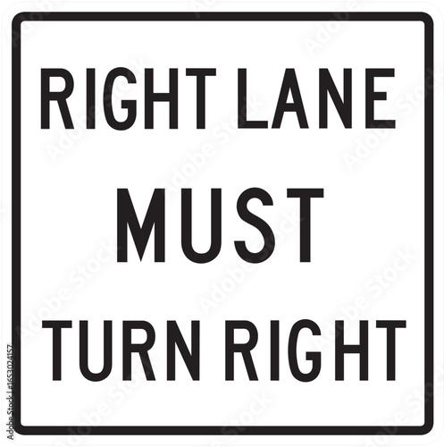 right lane must turn right