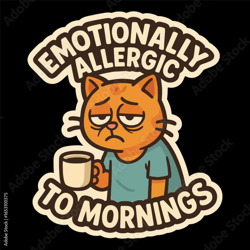 A cat is holding a cup of coffee and is allergic to mornings. The cat is looking sad and tired