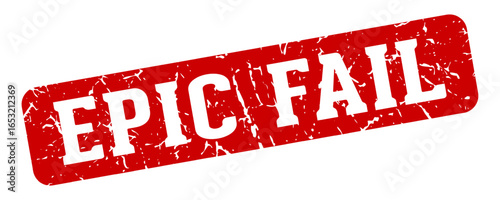 epic fail rectangular sign. epic fail stamp