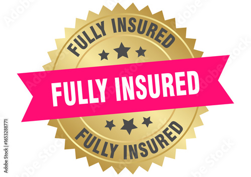 fully insured. fully insured round pink and gold label isolated on transparent background