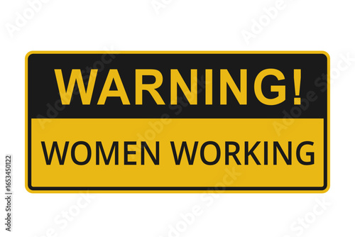Yellow and black warning women working caution sign vector