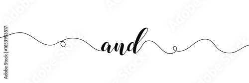 and - vector calligraphic inscription with smooth lines. Vector illustration EPS 10 .