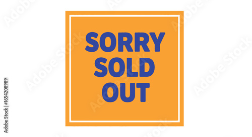 Sorry sold out sign for product availability notification