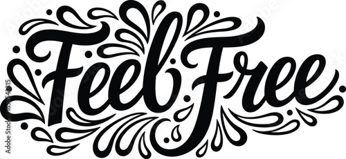 Feel Free handwritten calligraphy with flourishes