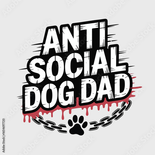 Anti social dog dad bulldog with paw print and chain
