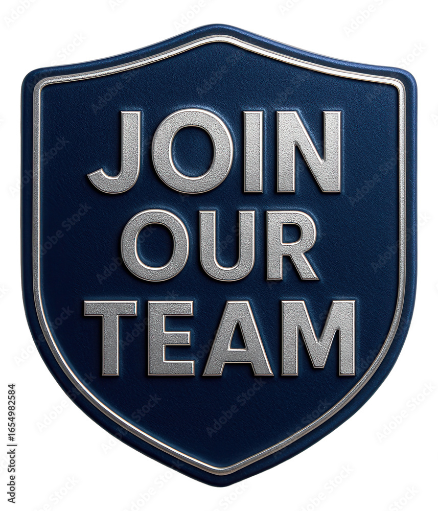 Obraz premium Blue shield sticker with JOIN OUR TEAM message in sleek silver lettering, bold recruitment promo offer on transparent background.