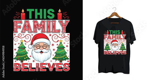 This Family Believes Christmas T Shirt Design