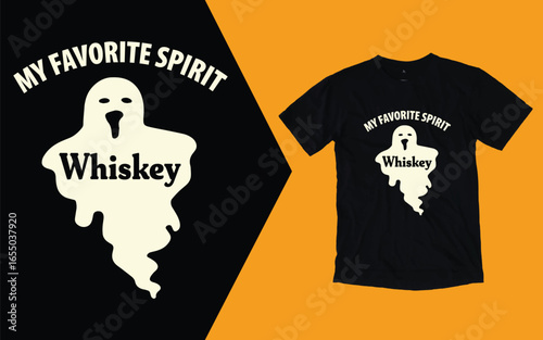 My favorite spirit whiskey ghost for Halloween Halloween t shirt design