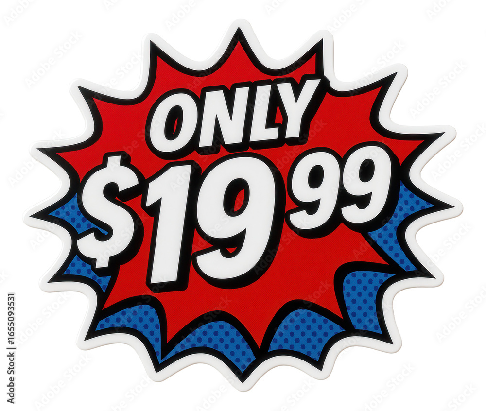 Fototapeta premium Vibrant burst sticker with ONLY $19.99 price tag in bold typography, attention-grabbing retail discount promo on transparent background.