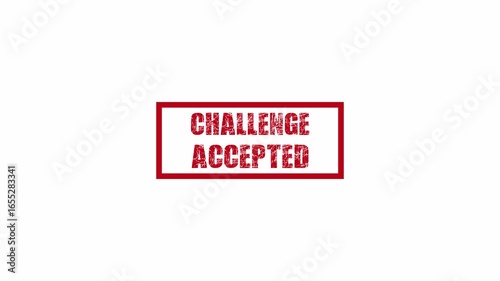Challenge accepted, red rubber stamp animation effect with distressed texture, symbolizing commitment.