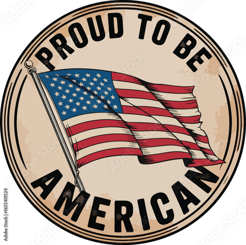 Proud to Be American Vintage Flag Emblem Vector Illustration