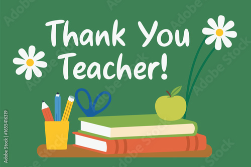 Thank You Teacher message with school supplies and daisies greeting