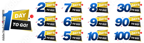 set of days to go text web button. Countdown left 1,2,3,4,5,6,7,8,9,10,30,60,90 day to go banner label. vector