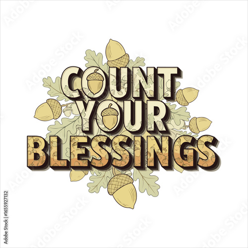 Count Your Blessings Autumn Oak Leaves and Acorns Design