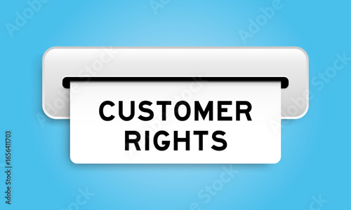 White coupon banner with word customer rights from machine on blue color background