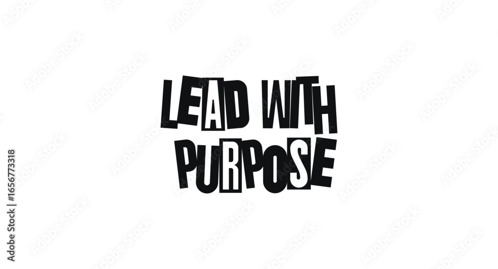 Fototapeta premium Empowering Quote About Leadership And Intentional Action. Great For Coaches, Startups, Educators, Office Decor, Or Motivational Social Media Posts. Vector Illustration.