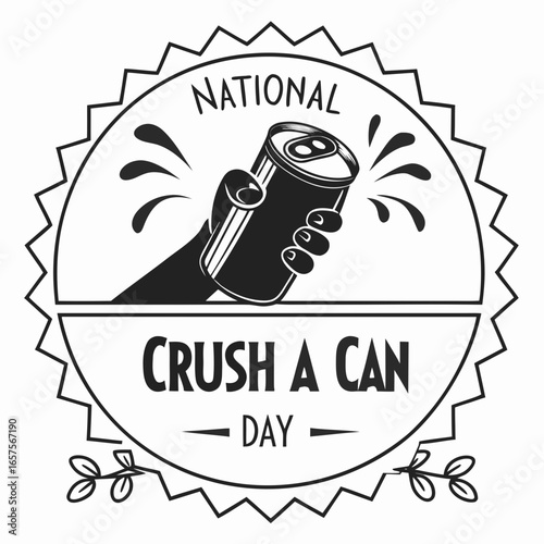 NATIONAL CRUSH A CAN DAY vector illustration