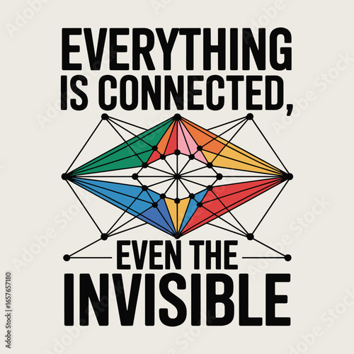 Everything Is Connected Even The Invisible Geometric Art T Shirt Design