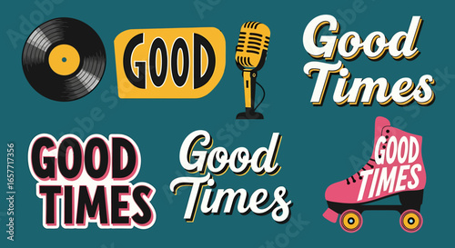 Retro "Good Times" Graphic Featuring Vinyl Record, Microphone, and Roller Skate