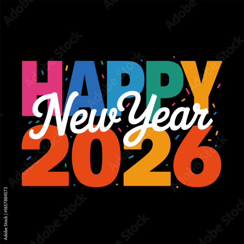 Happy new year 2026 rainbow block headline with white script overlay, dark background badge, modern typography poster, vector illustration card