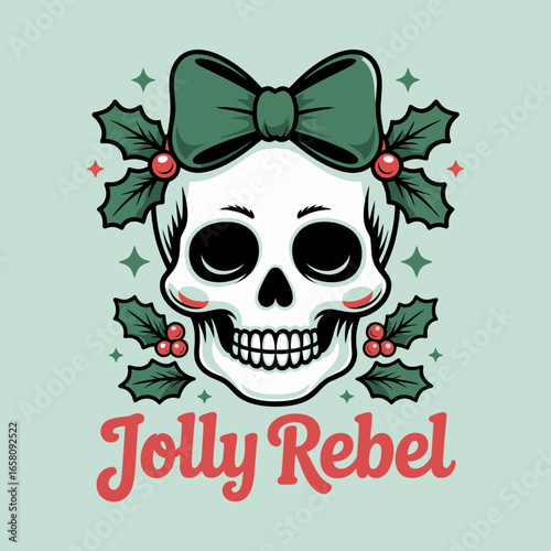 Jolly rebel Christmas skull with holly bow punk holiday typography, gothic festive poster card tshirt design, vector artwork printable