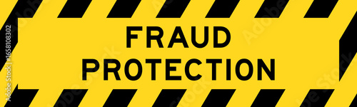 Yellow and black color with line striped label banner with word fraud protection