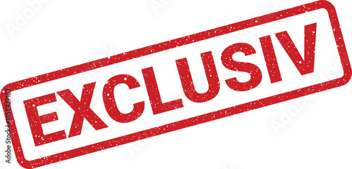 Red grunge stamp with text EXCLUSIV signifying exclusivity and uniqueness