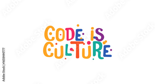 Trendy tech slogan code is culture in fun bubbly style. Ideal for developer merch, coding community branding, social content, or tech startup prints. Vector illustration.