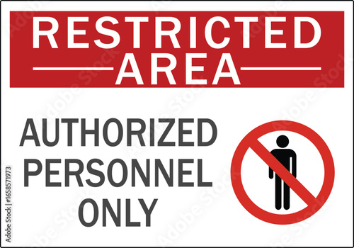 Restricted Area prohibition sign. Do Not Enter, authorized personnel only. Vector on transparent background.
