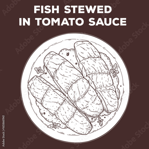 Fish stewed in tomato sauce. sketch. Hand drawn vector illustration. Gastropub, gastrobar, pub food. Detailed design element. Top view.