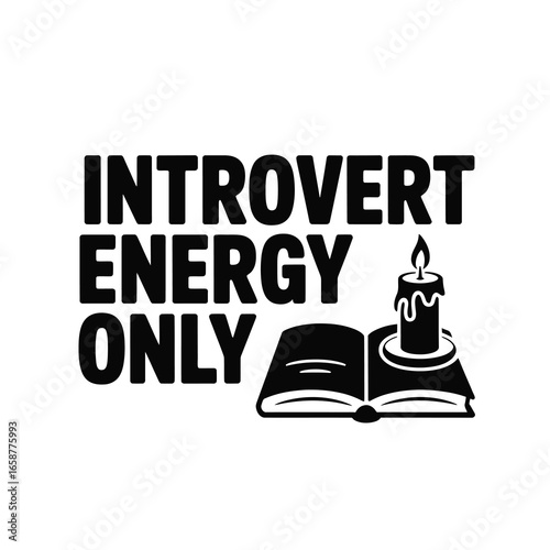 Introvert energy only text with candle and open book graphic for quiet comfort and solitude