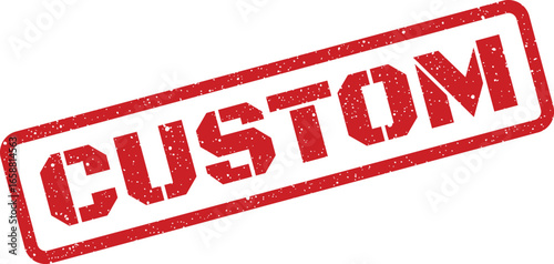 Red rubber stamp with the word custom in stencil font