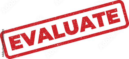 Red textured stamp with the word Evaluate applied over a clean background