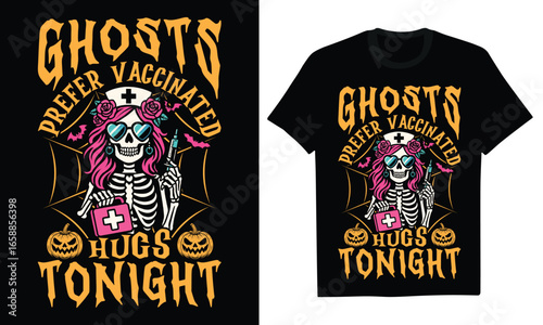 Ghosts Prefer Vaccinated Hugs Tonight - Halloween Nurse T-shirt Design