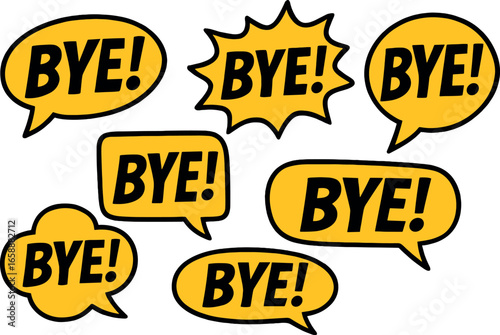 Bold speech bubbles featuring 'BYE!' in large, commanding letters. The bubbles vary in shape, all filled with vibrant yellow and outlined in stark