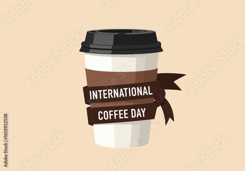 Vector art of a takeaway coffee cup with a ribbon and text that says international coffee day, perfect for celebrating the occasion