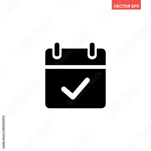 Black single appointment date check icon, simple calendar confirmed flat design illustration pictogram vector for app ads web banner button ui ux interface elements isolated on white background
